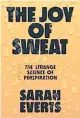  ??  ?? By Sarah Everts; W.W. Norton & Company, 285 pages, $26.95.