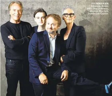  ?? Jay L. Clendenin Los Angeles Times ?? FILMMAKER Johnson, front, with Don Johnson, Jaeden Martell, Jamie Lee Curtis.