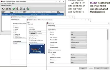  ??  ?? BELOW The admin tool can create flexible scan jobs and upload them to scanners