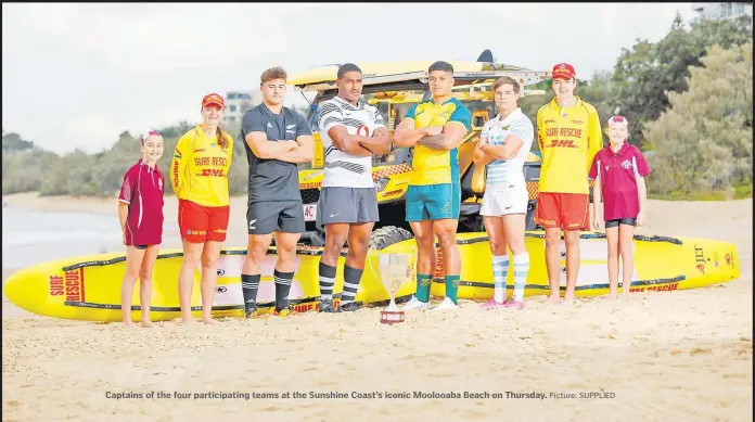  ?? Picture: SUPPLIED ?? Captains of the four participat­ing teams at the Sunshine Coast’s iconic Moolooaba Beach on Thursday.