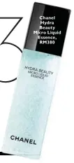  ??  ?? Chanel Hydra Beauty Micro Liquid Essence, RM380