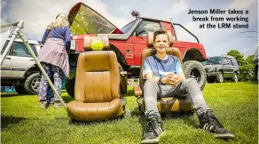  ??  ?? Left: Guess the engine comp in full swing Jenson Miller takes a break from working at the LRM stand