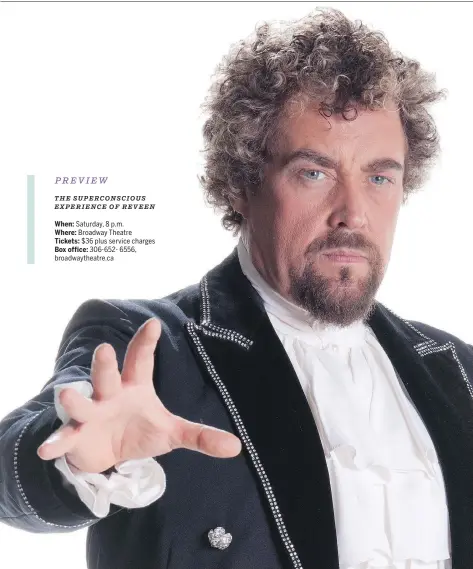  ??  ?? Hypnotist Ty Reveen, 58, worked for his famous father Peter for 30 years before stepping on stage in 2011 to help people overcome their fears.