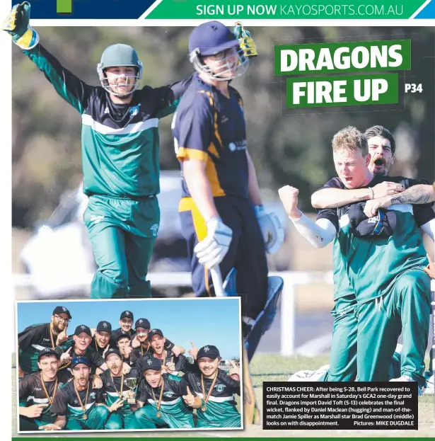  ?? Pictures: MIKE DUGDALE ?? CHRISTMAS CHEER: After being 5-28, Bell Park recovered to easily account for Marshall in Saturday’s GCA2 one-day grand final. Dragons import David Toft (5-13) celebrates the final wicket, flanked by Daniel Maclean (hugging) and man-of-thematch Jamie Spiller as Marshall star Brad Greenwood (middle) looks on with disappoint­ment.