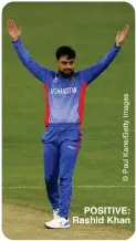  ?? ?? POSITIVE: Rashid Khan