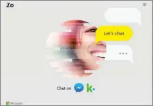  ??  ?? Als Ersatz für Tay wurde im Dezember 2016 der Chatbot Zo live geschaltet. Nutzer können nur über den Facebook Messenger und Kik mit Zo chatten.