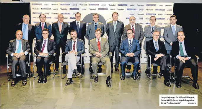  ?? ALEX GARCIA ?? Los participan­tes del último Diálogo de Futuro KPMG-Banco Sabadell organizado por ‘La Vanguardia’