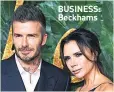  ??  ?? BUSINESS: Beckhams