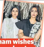  ??  ?? Sonam Kapoor posted this image with her sister Rhea Kapoor on Instagram