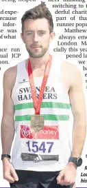  ??  ?? Matthew Rees after the London Marathon with his finishing medal