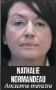  ??  ?? NATHALIE NORMANDEAU Ancienne ministre