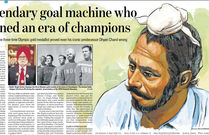  ?? HT & AFP
Illustrati­on: MALAY KARMAKAR ?? Balbir Singh Senior displays his three Olympic gold medals at his home in Chandigarh. The former India skipper (2nd from R) during the captains’ presentati­on at the 1952 Helsinki Olympics.