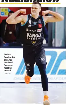  ?? CIAMILLO ?? Andrea Pecchia, 24 anni, neo bomber di Cremona, mostra i muscoli