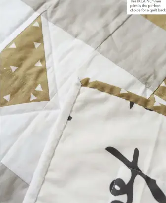  ??  ?? This IKEA Nummer print is the perfect choice for a quilt back