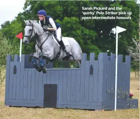  ??  ?? Sarah Pickard and the ‘quirky’ Polo Striker pick up open intermedia­te honours