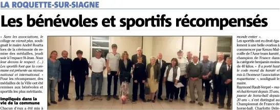  ?? (Photos D.G.) ?? Une quinzaine de bénévoles et sportifs ont été mis à l’honneur par la ville.