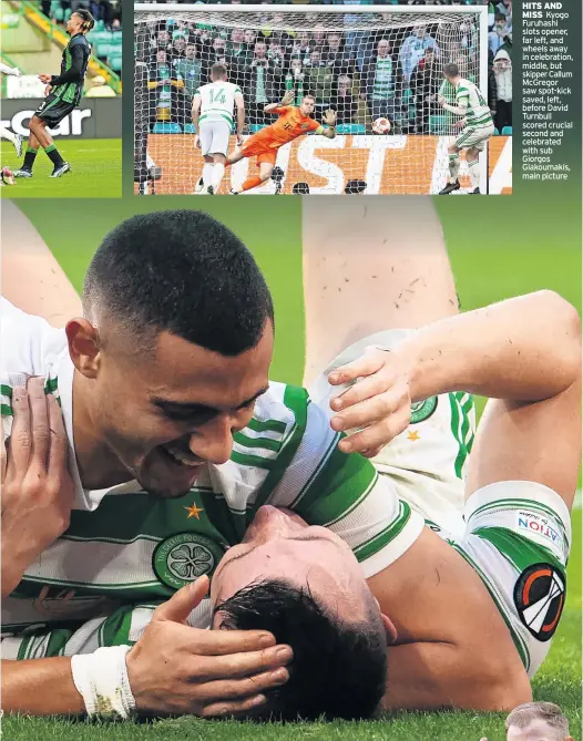  ?? ?? HITS AND MISS Kyogo Furuhashi slots opener, far left, and wheels away in celebratio­n, middle, but skipper Callum McGregor saw spot-kick saved, left, before David Turnbull scored crucial second and celebrated with sub Giorgos Giakoumaki­s, main picture