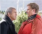  ?? FOTO: DPA ?? Zwei Alpha-Vatis im Clinch: Mel Gibson (l,) und Will Ferrell.