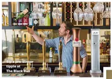  ??  ?? Sip a pre-dinner tipple at
The Black Bull