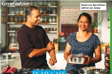  ?? ?? Shashi runs Spice Kitchen with her son, Sanjay