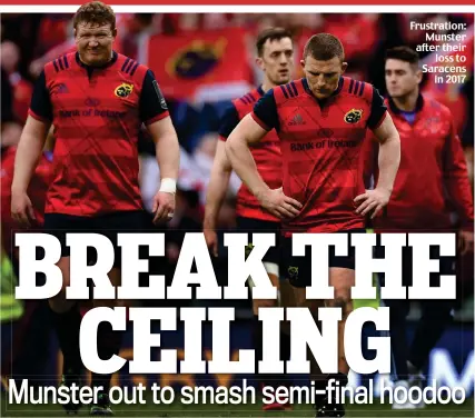  ??  ?? Frustratio­n: Munster after their loss to Saracens in 2017