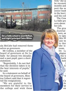  ??  ?? De La Salle school in west Belfast, and (right) principal Claire White