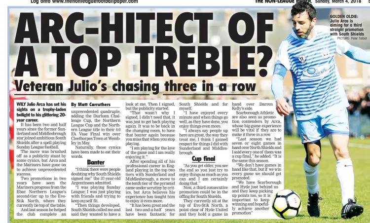  ?? PICTURE: Peter Talbot ?? GOLDEN OLDIE: Julio Arca is aiming for a third straight promotion with South Shields