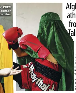  ?? AP ?? MEMBERS of an Afghan women’s soccer team and a Muay Thai athlete pose for the Associated Press in Kabul hiding their identities with their burqas because they fear Taliban reprisals and because some of them continue to practice their sports in secret.
