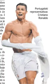  ??  ?? Portugalsk­i reprezenta­tivac Cristiano Ronaldo