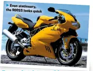  ??  ?? Even stationary, the 900SS looks quick