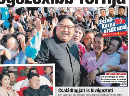  ??  ?? Kötelező imádat
Kim Dzsongun az elődeihez hasonlóan személyi kultuszt épített ki maga
körül