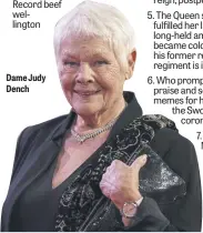  ?? ?? Dame Judy Dench