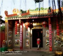 ??  ?? The Sam Ourng Temple was built with materials from China