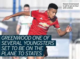  ??  ?? Mason Greenwood is set to go on tour with United