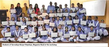  ??  ?? Students of Sarvodaya Kanya Vidyalaya, Magazine Road at the workshop