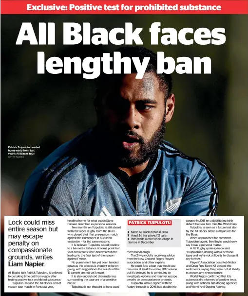  ?? GETTY IMAGES ?? Patrick Tuipulotu headed home early from last year’s All Blacks tour.