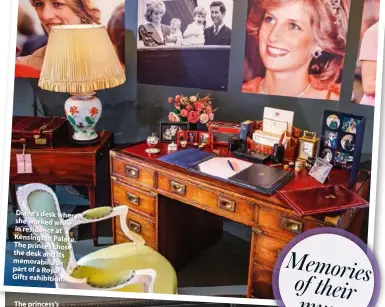  ??  ?? Kate donned Diana’s tiara on Dec. 8. Diana’s desk where she worked while in residence at Kensington Palace. The princes chose the desk and its memorabili­a as part of a Royal Gifts exhibition.
The princess’s montage of family photos.