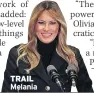  ??  ?? TRAIL Melania