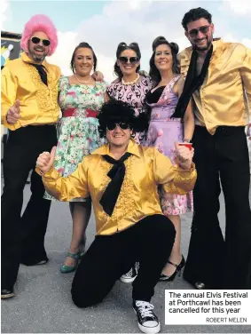  ?? ROBERT MELEN ?? The annual Elvis Festival at Porthcawl has been cancelled for this year