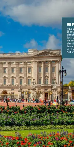  ??  ?? Le palais de Buckingham du côté de son entrée principale, face au Mall et, devant ses grilles, le Victoria Memorial, oeuvre de
25 m de haut réalisée en 1911 par le sculpteur Thomas Brock, en l’honneur de la reine Victoria. Le palais est la résidence royale principale depuis le couronneme­nt de Victoria, en 1837.