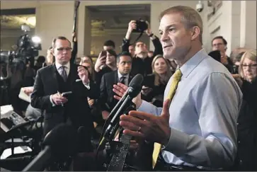  ?? Susan Walsh Associated Press ?? REP. JIM JORDAN (R-Ohio) tried to undercut witness testimony by arguing it was not based on firsthand knowledge. He also made the case that withholdin­g aid to Ukraine was sound policy under the circumstan­ces.