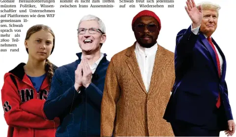  ?? AP/EPA/K. TANG/GETTY ?? Öko-Aktivistin Greta Thunberg, Apple-CEO Tim Cook, Rapper Will.i.am und Donald Trump sind nur einige der Stars in Davos.