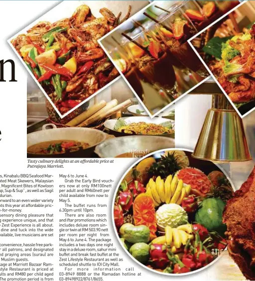  ??  ?? Tasty culinary delights at an affordable price at Putrajaya Marriott.
