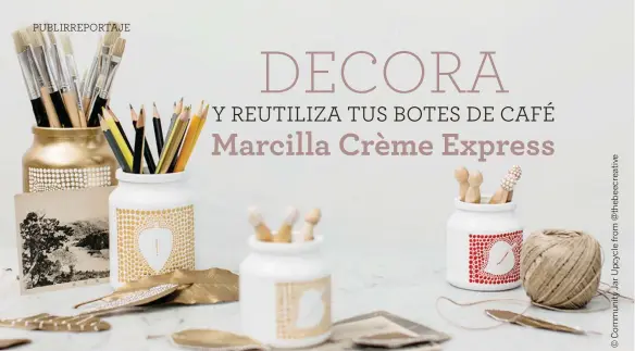 Organiza tu despensa reutilizando los frascos de cristal Marcilla Soluble  Crème Express.