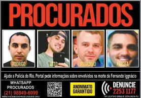  ?? DIVULGAÇÃO ?? Cartaz mostra fotos dos acusados de matar contravent­or no Rio