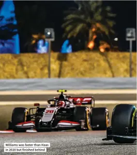  ??  ?? Williams was faster than Haas in 2020 but finished behind