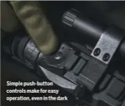  ?? ?? Simple push-button controls make for easy operation, even in the dark