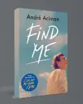  ??  ?? FIND ME by André Aciman
FABER & FABER `599; 256 pages