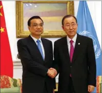  ?? REUTERS ?? UN Secretary-General Ban-Ki Moon (right) shakes hands with Premier Li Keqiang at the secretary’s residence in New York on Monday.