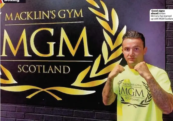  ??  ?? Good signs ahead Jordan McCorry has teamed up with MGM Scotland